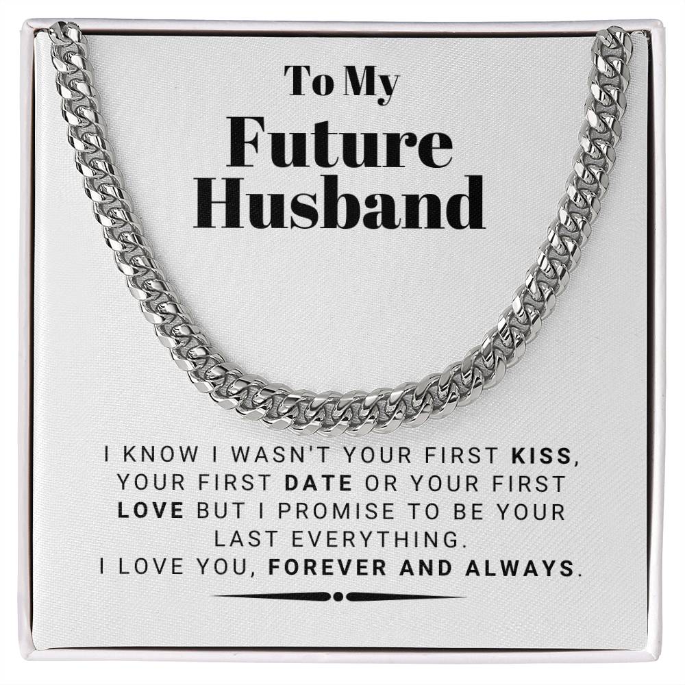 To My future Husband - Cuban Link Chain