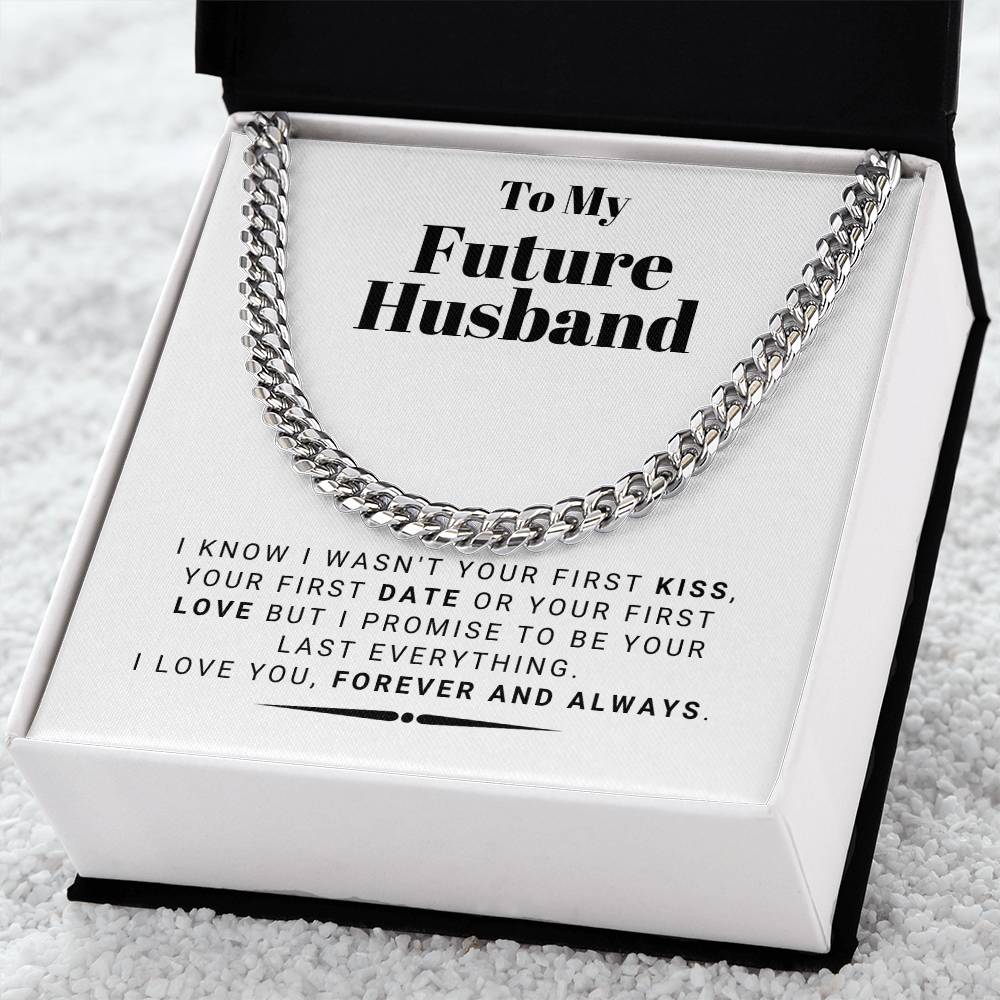 To My future Husband - Cuban Link Chain