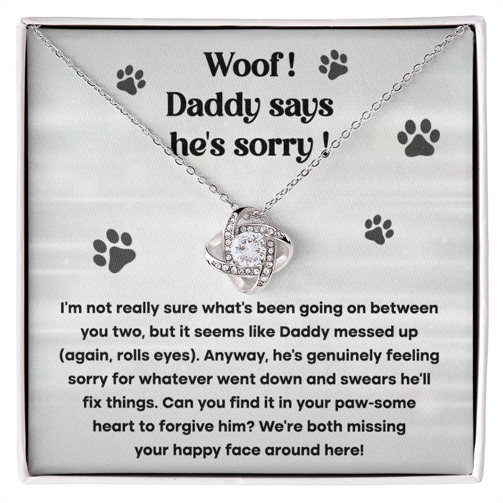 Dog - Daddy says he's sorry Necklace