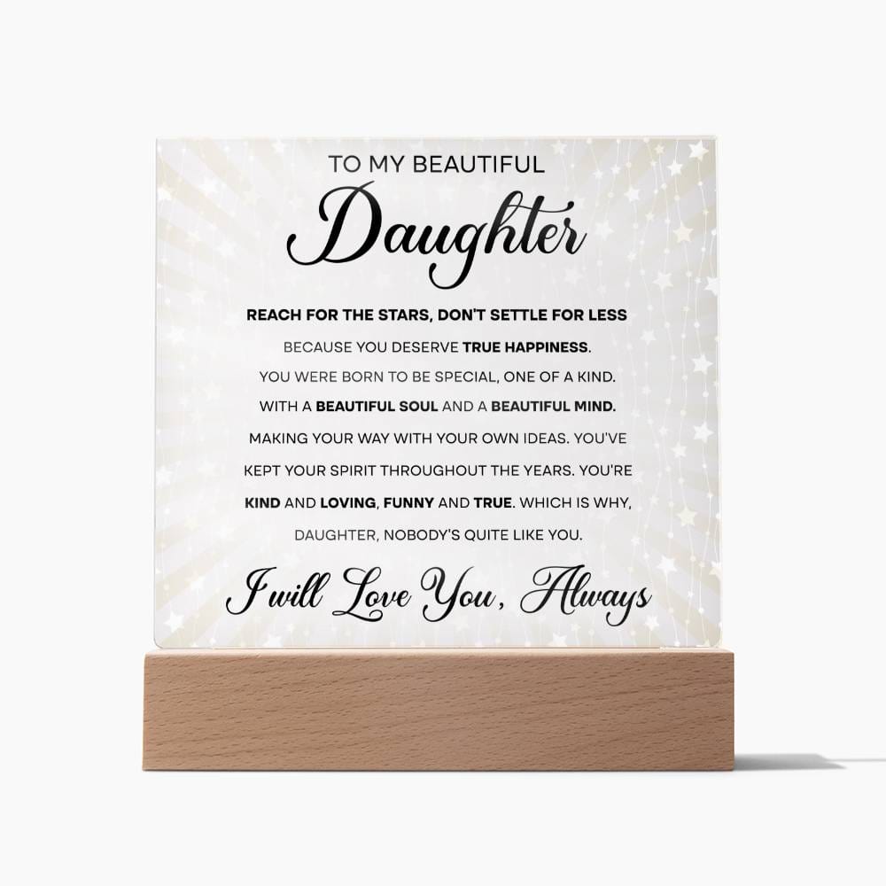 To my beautiful daughter - Reach for the stars - Acrylic plaque - Dazora Jewels  - Dazora Jewels 