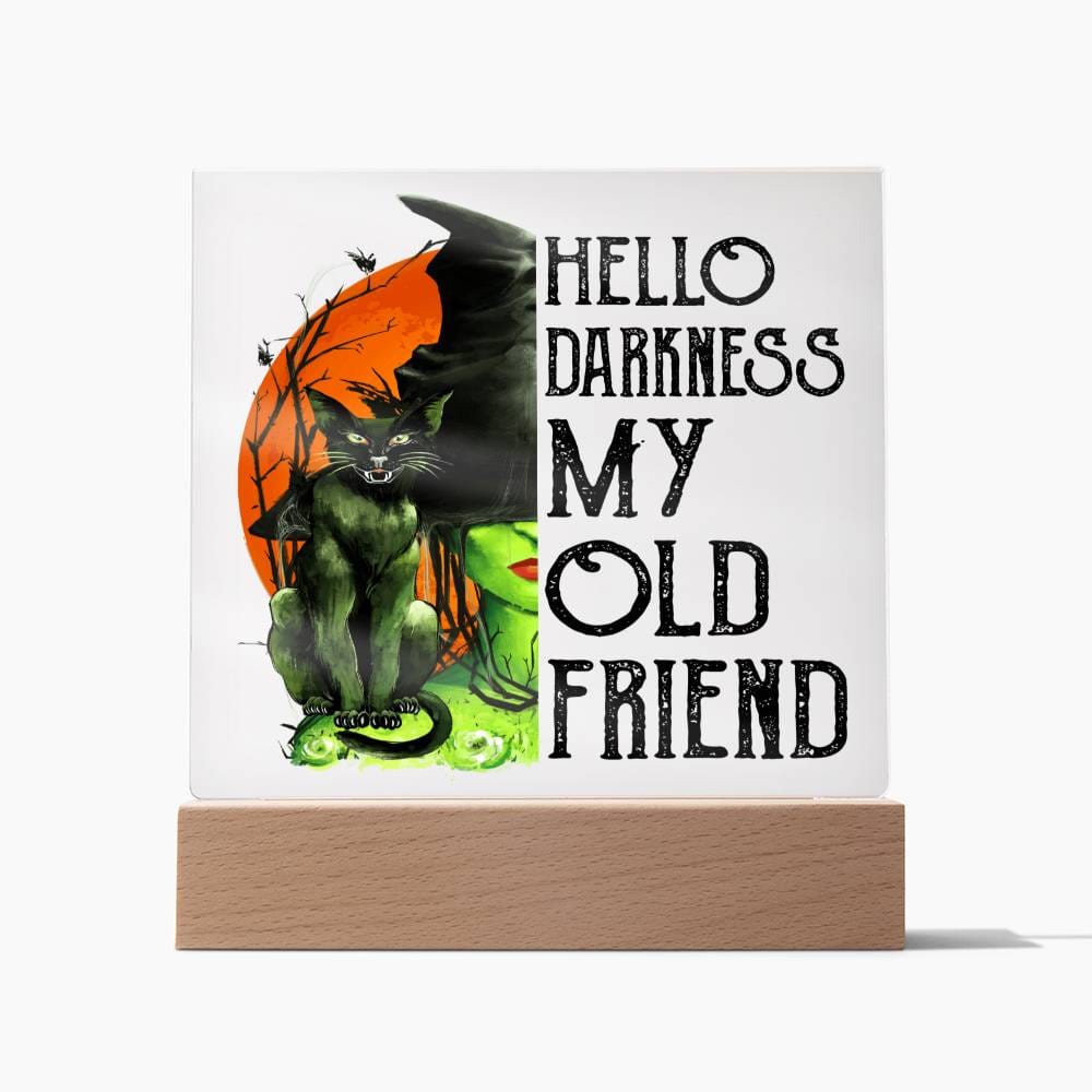 Hello Darkness Old Friend Acrylic Plaque - Dazora Jewels  - Dazora Jewels 