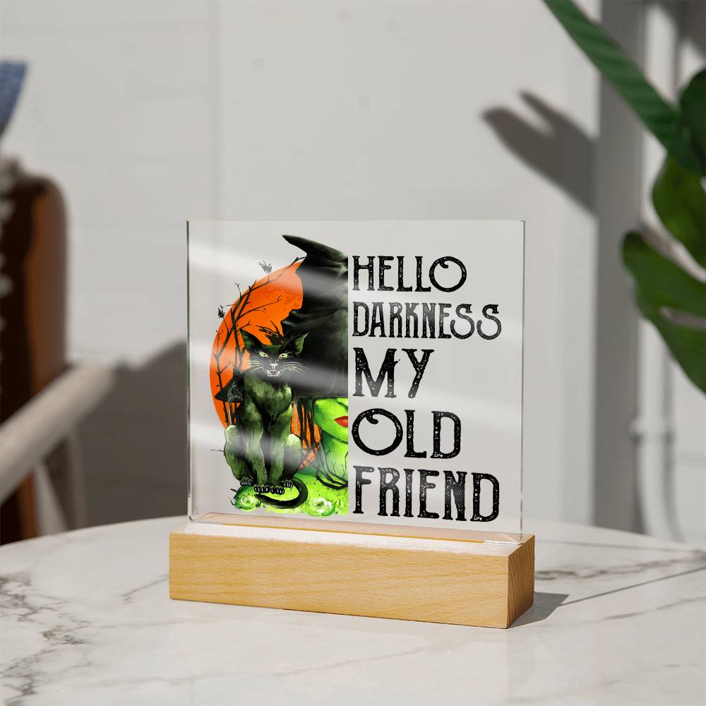 Hello Darkness Old Friend Acrylic Plaque - Dazora Jewels  - Dazora Jewels 