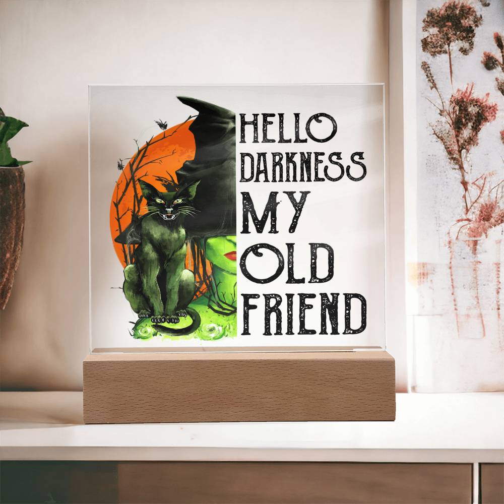 Hello Darkness Old Friend Acrylic Plaque - Dazora Jewels  - Dazora Jewels 