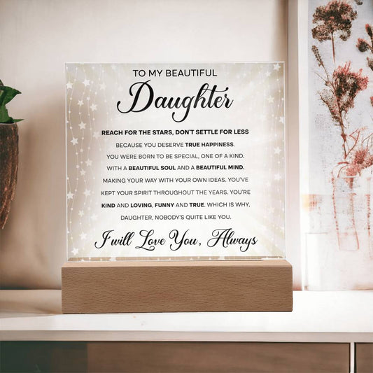 To my beautiful daughter - Reach for the stars - Acrylic plaque - Dazora Jewels  - Dazora Jewels 