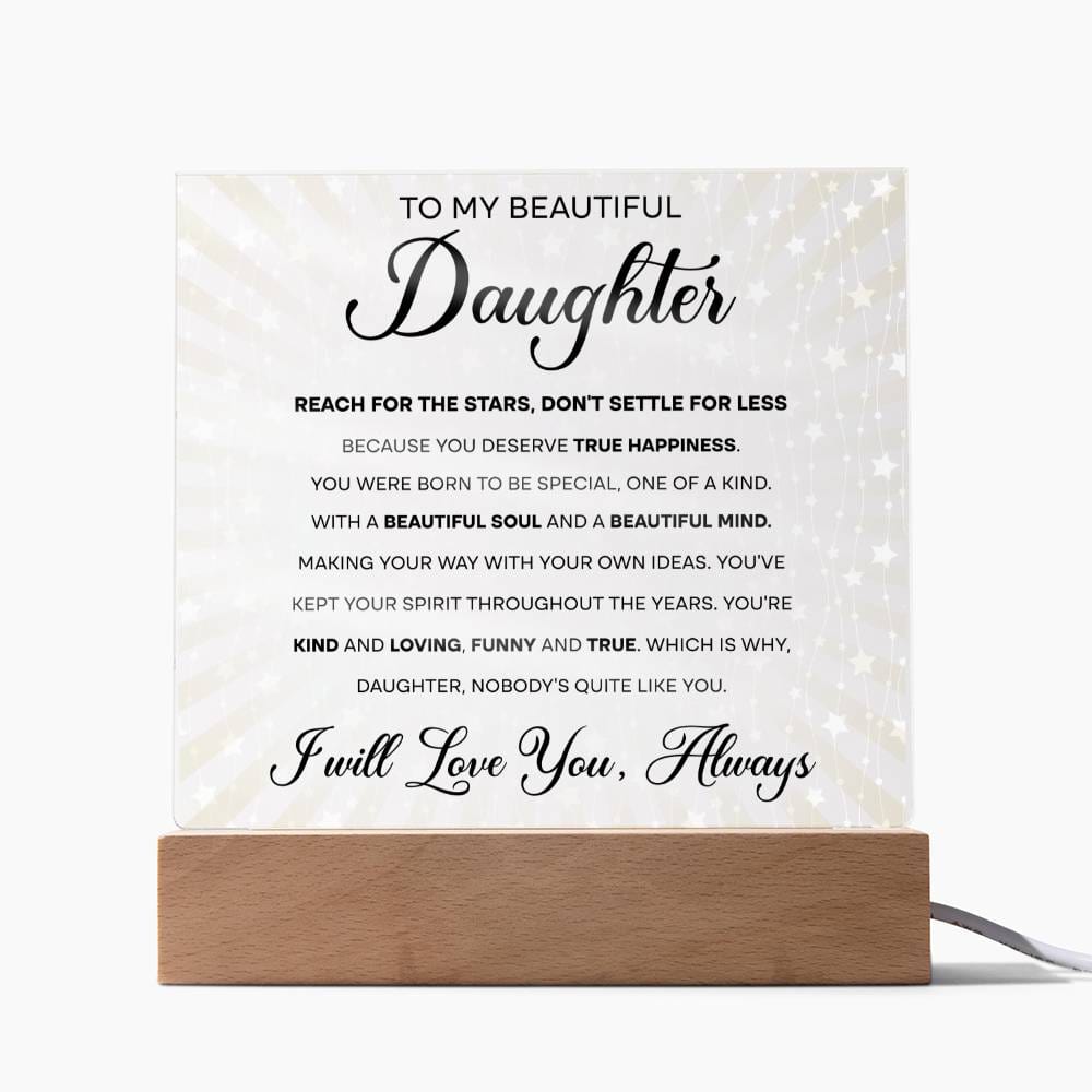 To my beautiful daughter - Reach for the stars - Acrylic plaque - Dazora Jewels  - Dazora Jewels 