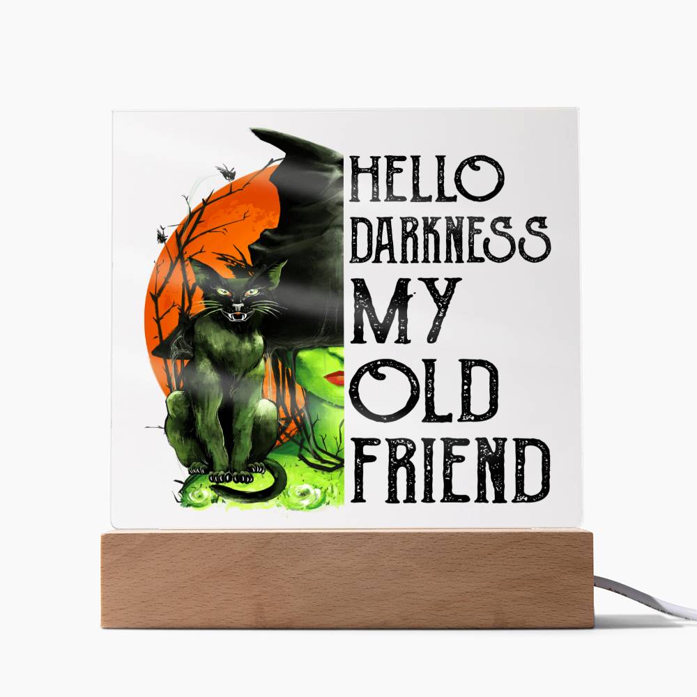 Hello Darkness Old Friend Acrylic Plaque - Dazora Jewels  - Dazora Jewels 