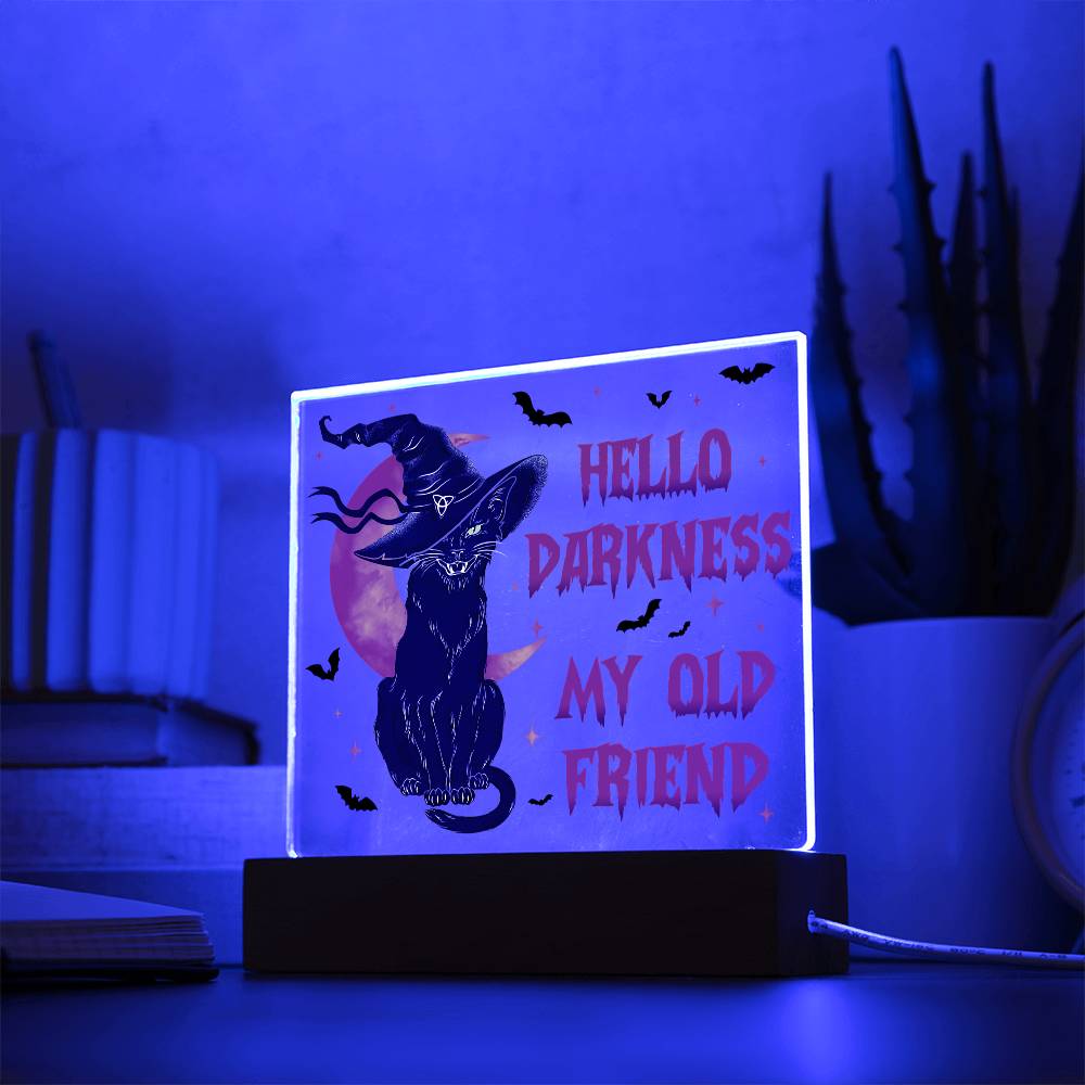 Hello Darkness Acrylic Plaque - Dazora Jewels  - Dazora Jewels 