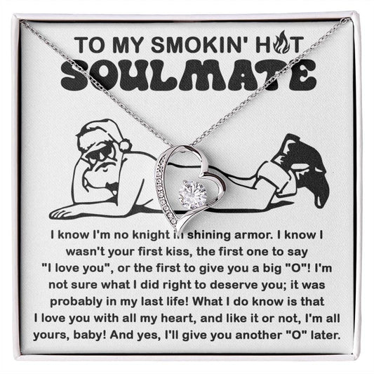 To My Smokin Hot Soulmate Necklace